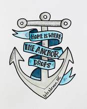 Load image into Gallery viewer, "Home is Where the Anchor Drops" Giclée Fine Art Print