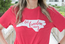 Load image into Gallery viewer, Let Freedom Ring NC T-Shirt
